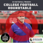 As For Football Presents: College Football Roundtable As For Football Presents: College Football Roundtable
