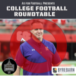 As For Football Presents: College Football Roundtable