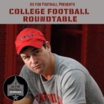 As For Football Presents: College Football Roundtable